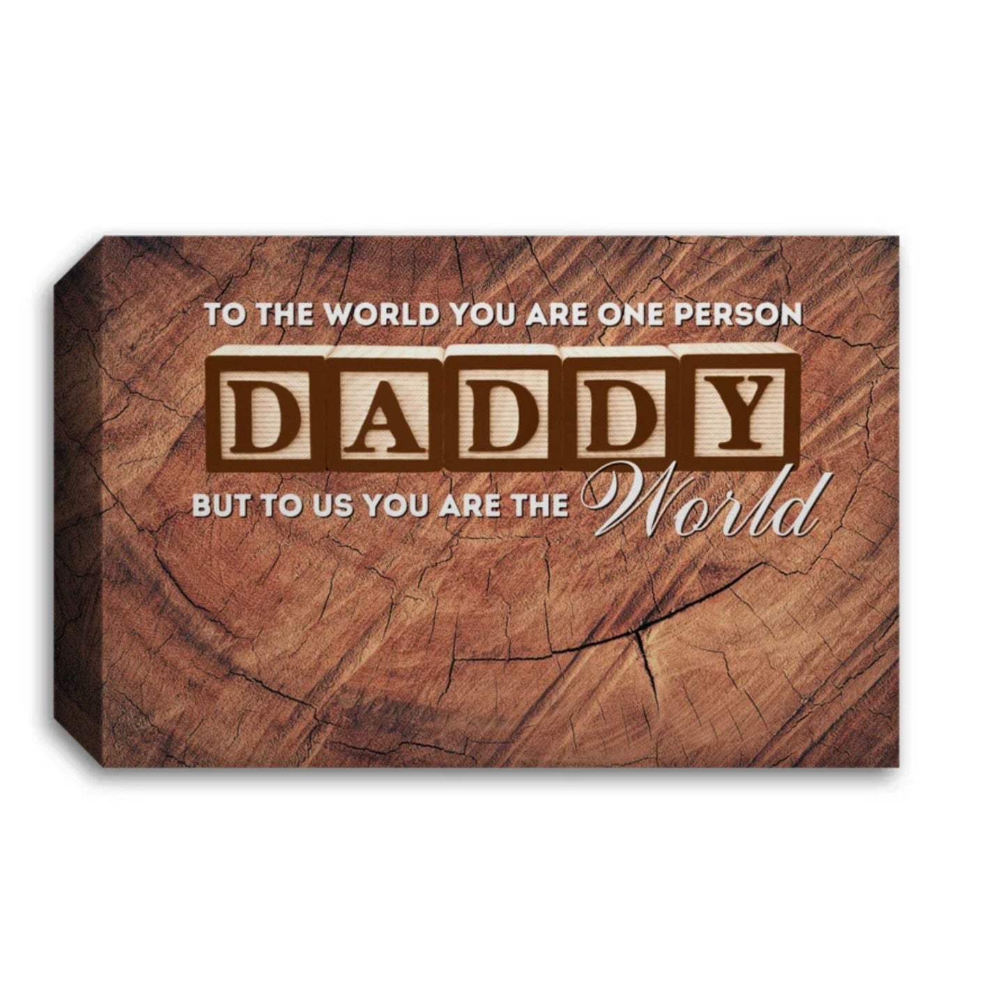 Gift For Dad "You Are The World" Custom Canvas