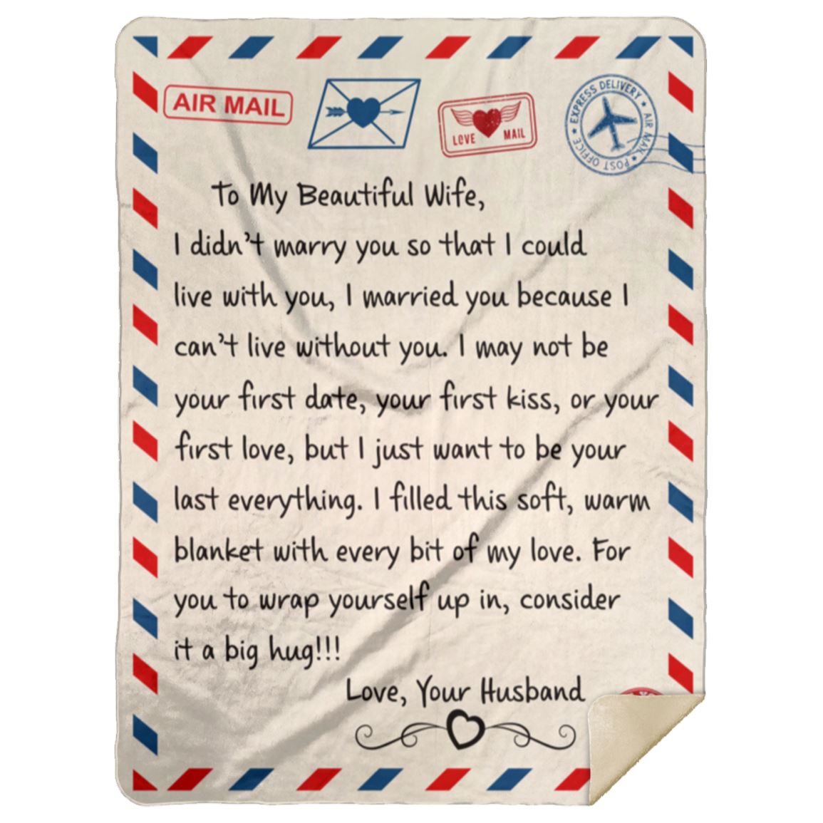 Beautiful Gift for Wife "My Last Everything" Premium Plush Blanket Apparel