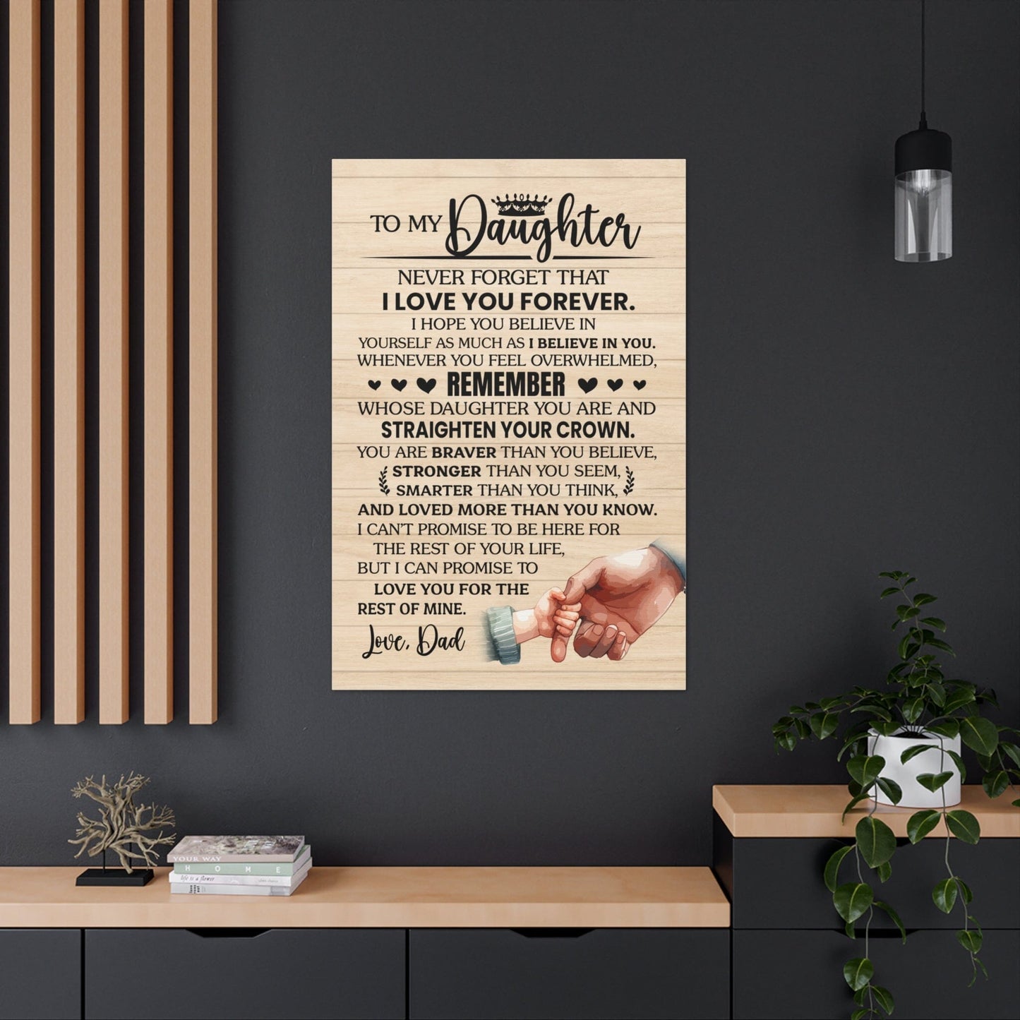 Beautiful Gift for Daughter From Dad "Never Forget That I Love You" Gallery Wrapped Canvas Canvas Wall Art