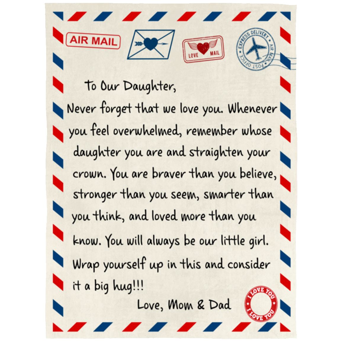 Beautiful Gift for Daughter From Mom and Dad "Never Forget That We Love You" Premium Plush Blanket Apparel Plush Fleece Queen Blanket - 60" x 80"