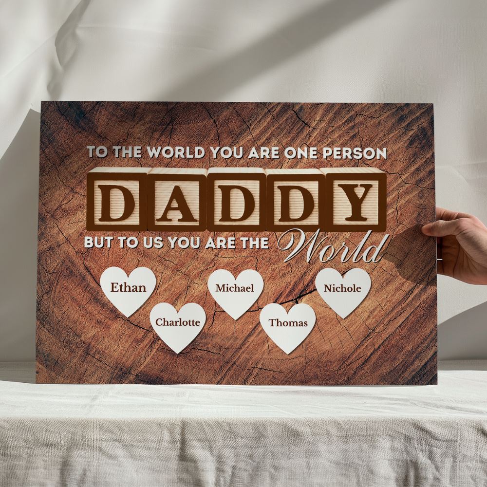 Gift For Dad "You Are The World" Custom Canvas