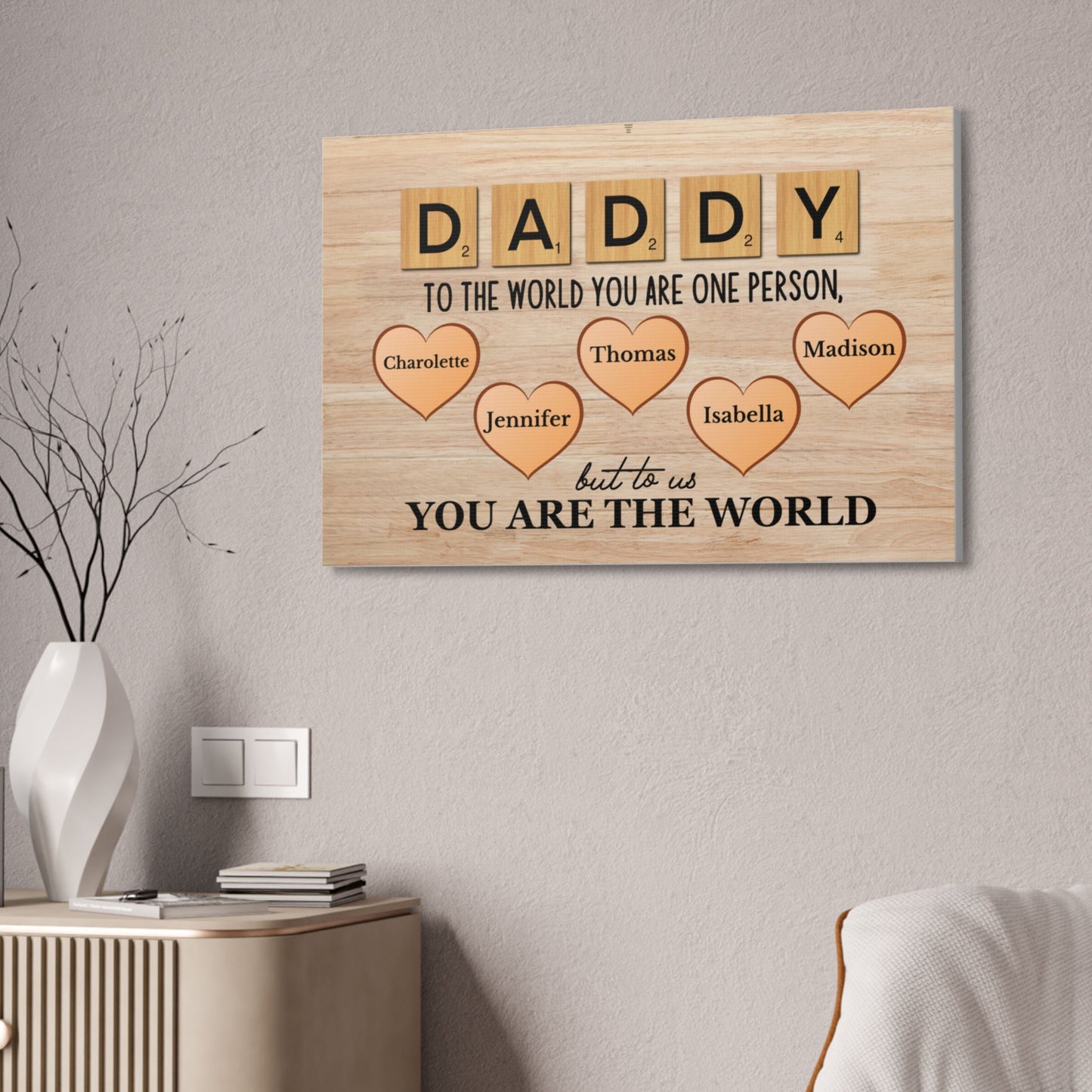Gift For Dad "You Are The World" Premium Custom Canvas