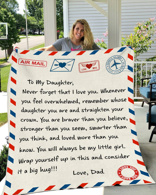 Beautiful Gift for Daughter From Dad "Never Forget That I Love You" Premium Plush Blanket Blankets Plush Fleece Throw Blanket - 50" x 60"