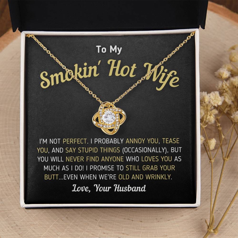 Funny "To My Smokin' Hot Wife - I'm Not Perfect" Love Your Husband Knot Necklace Jewelry 18K Yellow Gold Finish Two-Toned Gift Box
