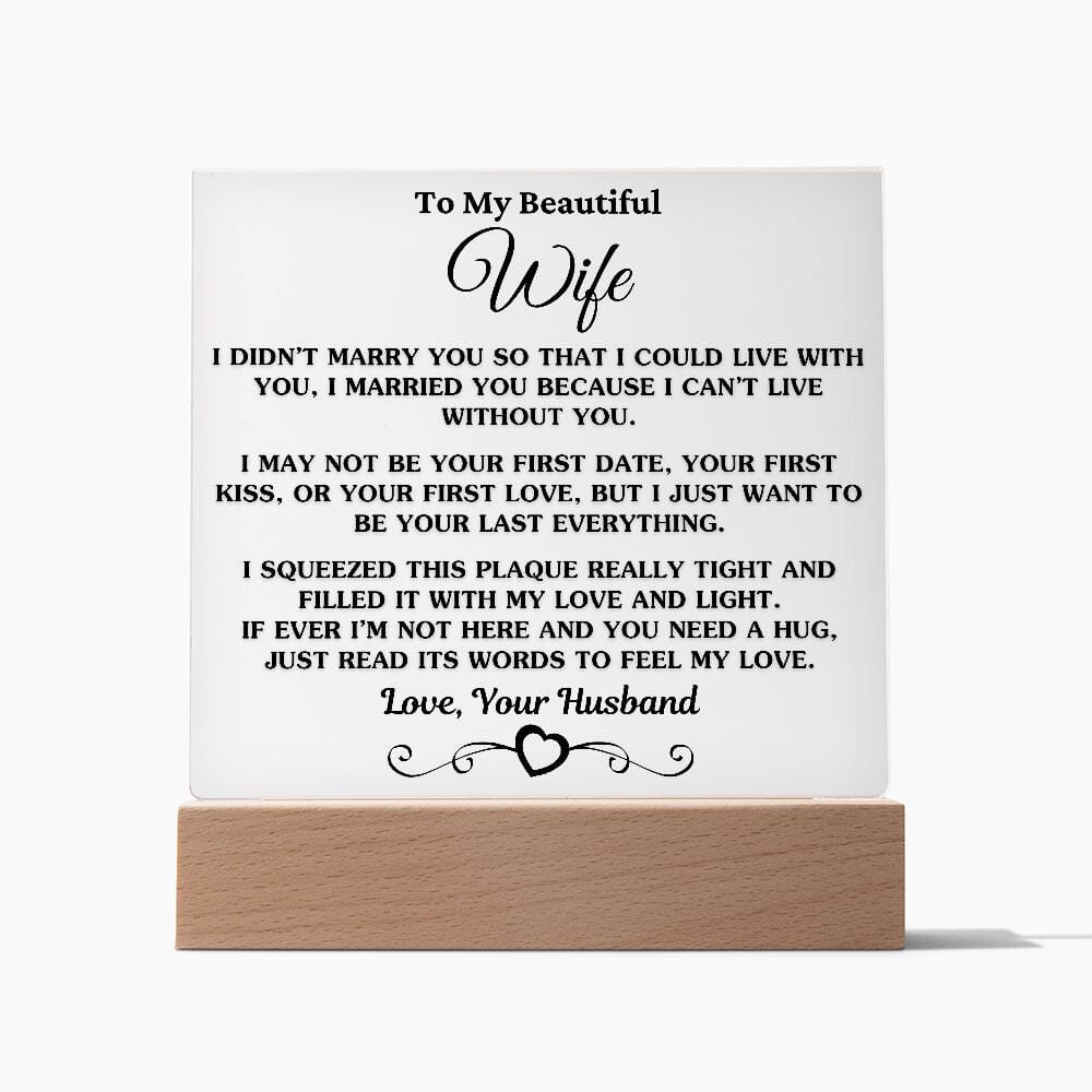 Gift For Wife "I Can't Live Without You" Acrylic Plaque: An Unforgettable and Exclusive Keepsake Jewelry