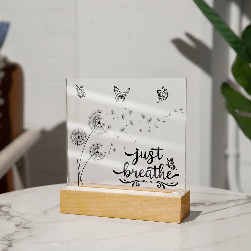 Beautiful "Just Breathe" Acrylic Plaque: An Unforgettable and Exclusive Keepsake Jewelry