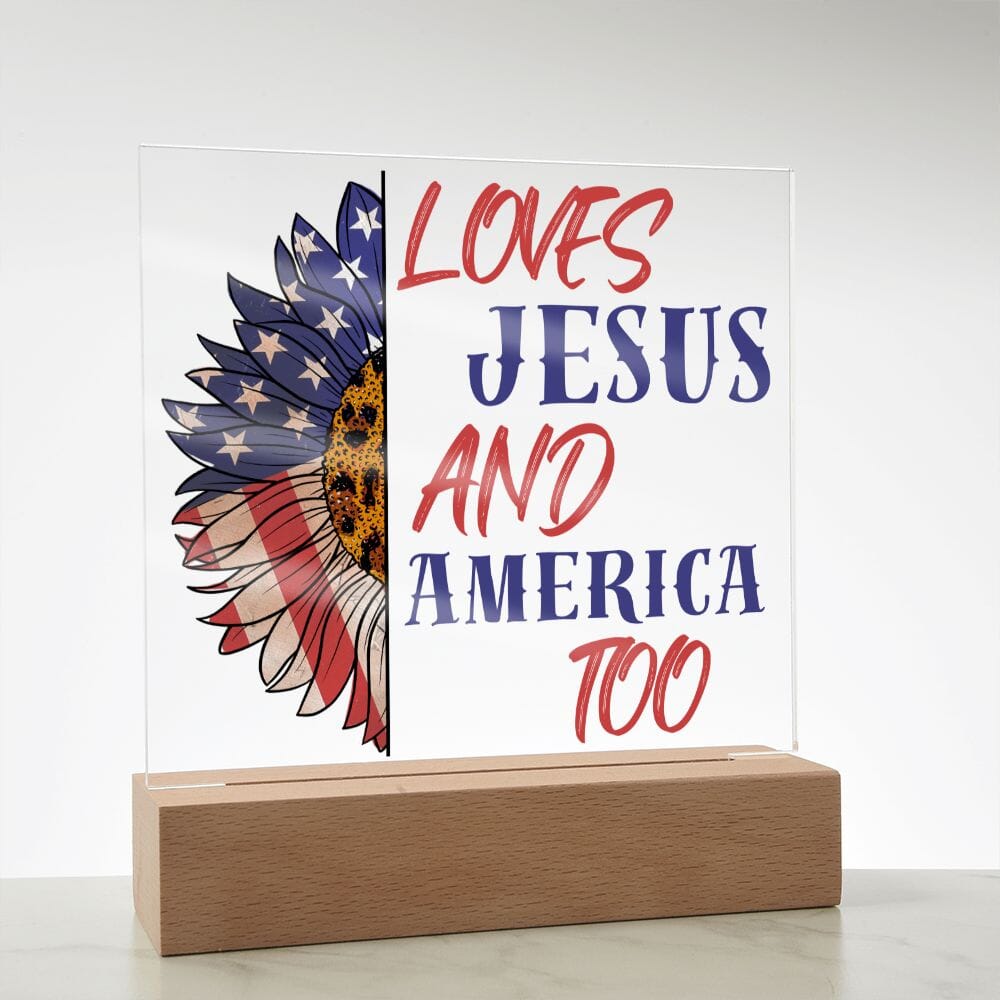 Beautiful "Loves Jesus and America Too" Acrylic Plaque Jewelry Wooden Base