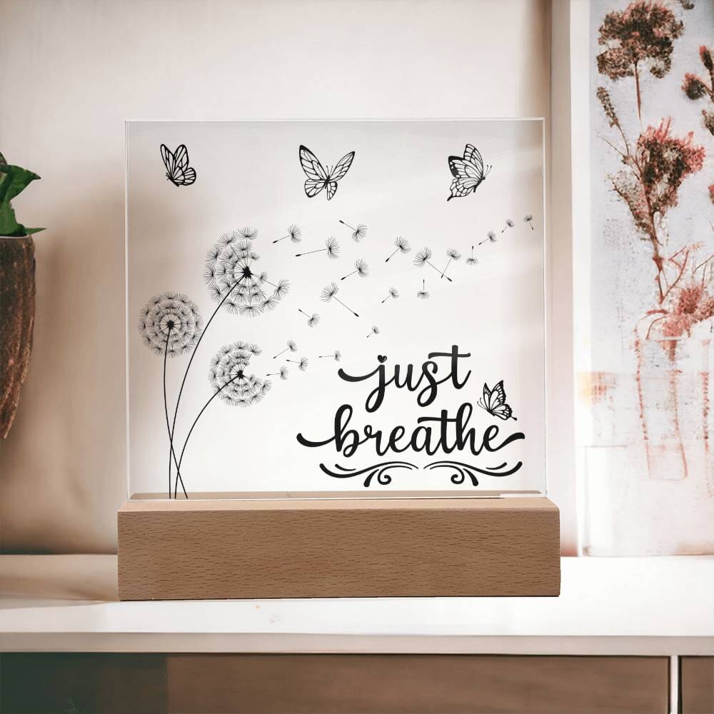 Beautiful "Just Breathe" Acrylic Plaque: An Unforgettable and Exclusive Keepsake Jewelry