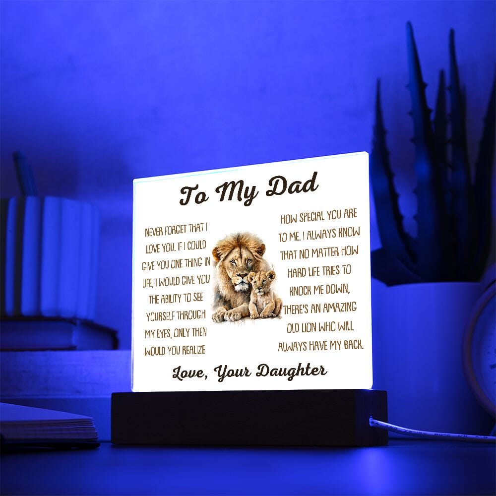 Beautiful Gift For Dad From Daughter "Always Have My Back" Acrylic Plaque: An Unforgettable and Exclusive Keepsake Jewelry Acrylic Square with LED Base