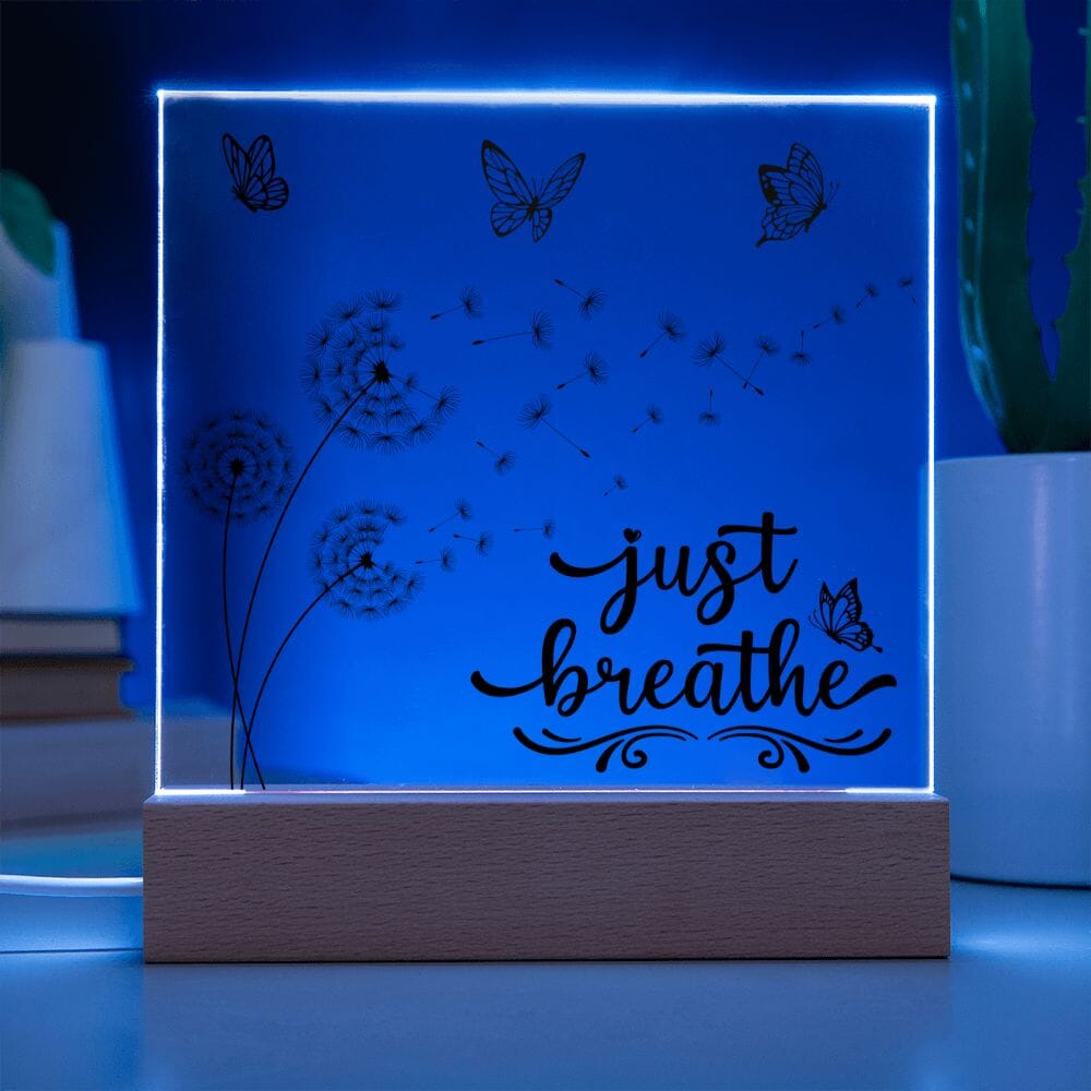 Beautiful "Just Breathe" Acrylic Plaque: An Unforgettable and Exclusive Keepsake Jewelry
