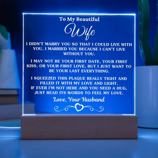 Gift For Husband "I Can't Live Without You" White Text Acrylic Plaque Jewelry