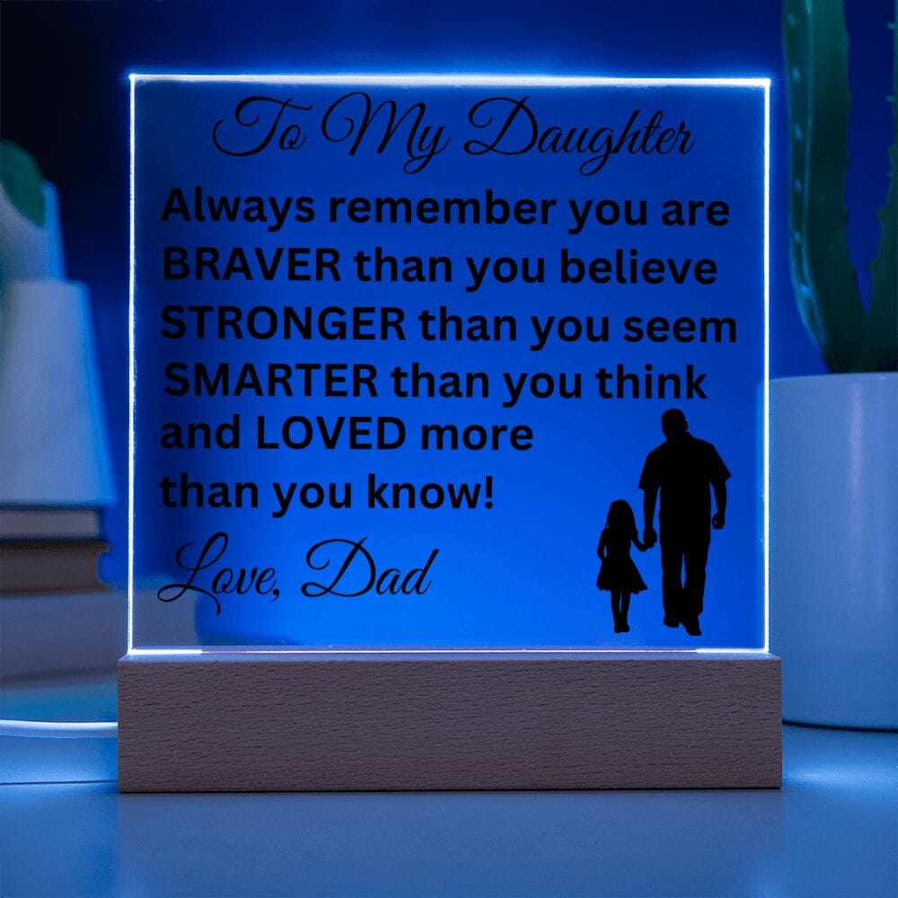 Gift for Daughter from Dad "Loved More Than You Know" Acrylic Plaque Jewelry