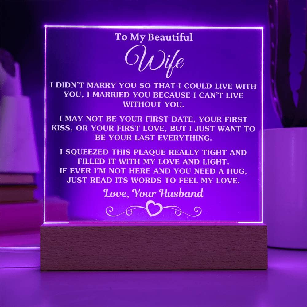 Gift For Husband "I Can't Live Without You" White Text Acrylic Plaque Jewelry