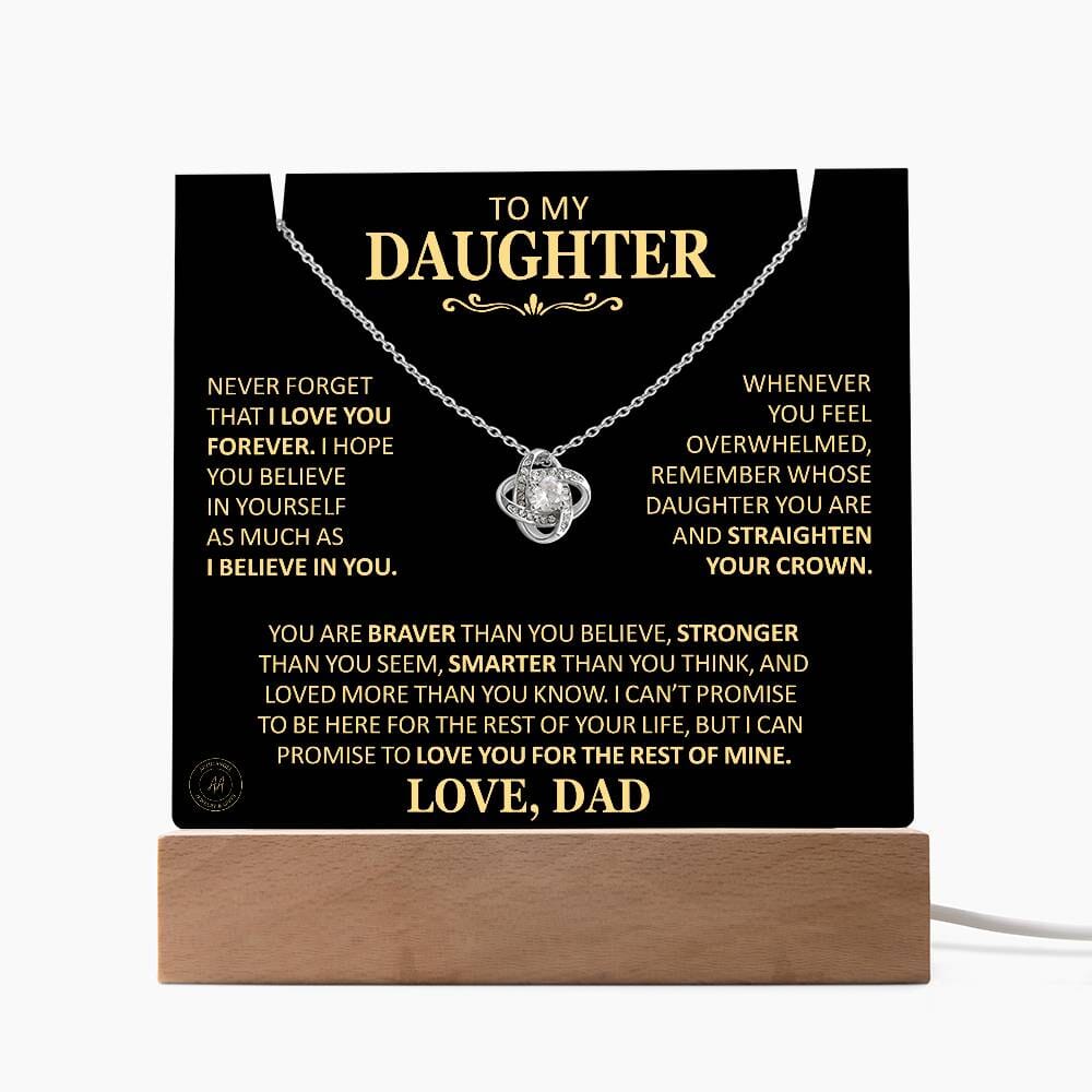 Beautiful Gift for Daughter From Dad "Never Forget That I Love You" Acrylic Plaque Jewelry