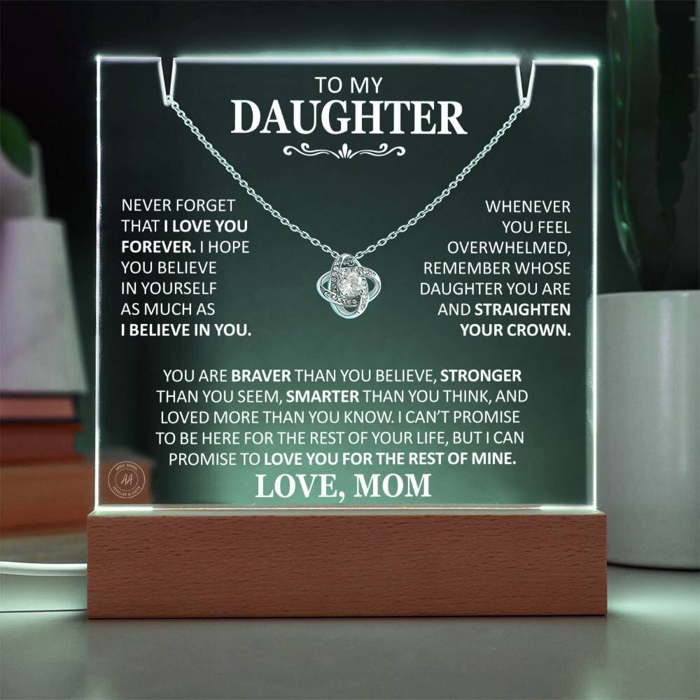 Unique Gift for Daughter From Mom "Never Forget That I Love You Forever" White Acrylic Plaque Jewelry