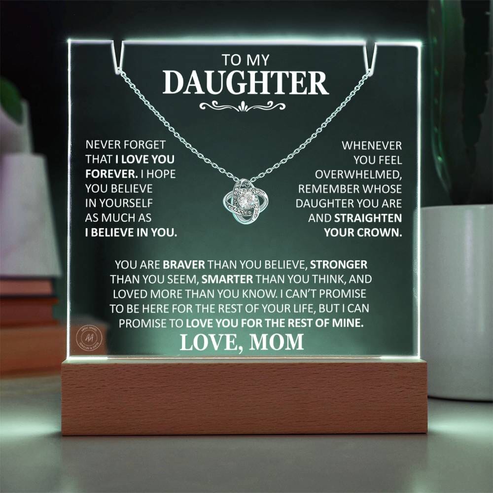 Unique Gift for Daughter From Mom "Never Forget That I Love You Forever" White Acrylic Plaque Jewelry LED Battery Powered Base (Most Popular) 14K White Gold Finish