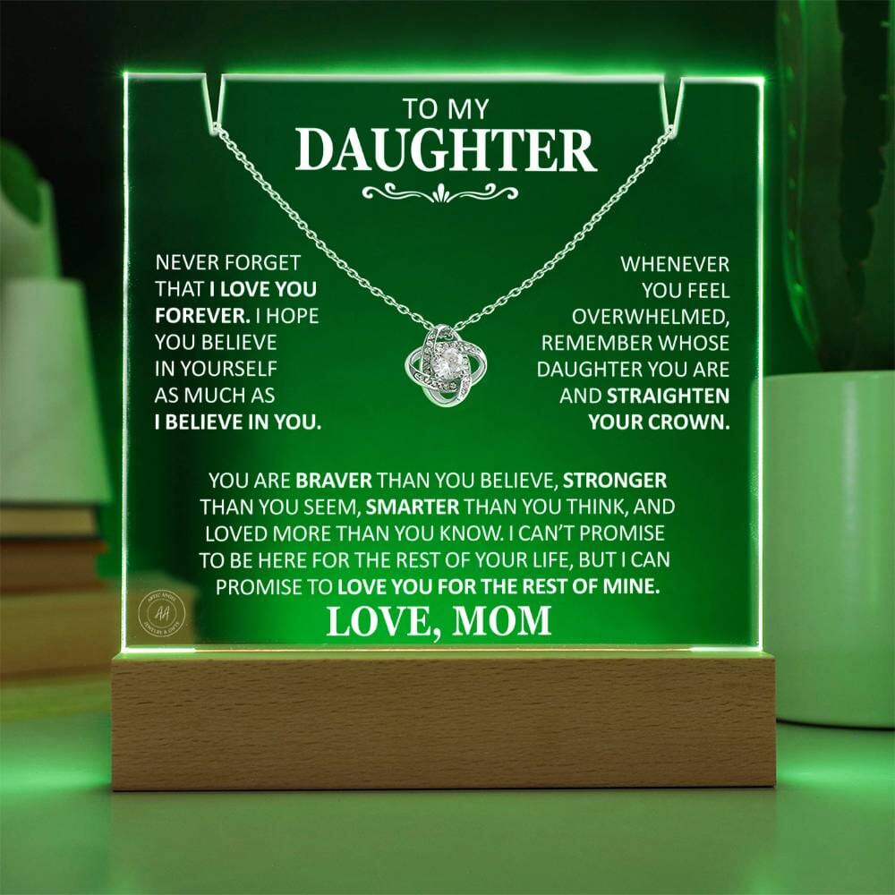 Unique Gift for Daughter From Mom "Never Forget That I Love You Forever" White Acrylic Plaque Jewelry