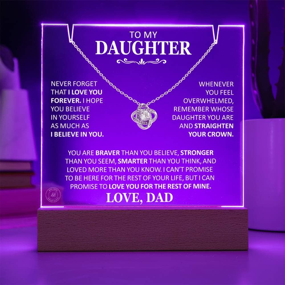 Unique Gift for Daughter From Dad "Never Forget That I Love You Forever" White Acrylic Plaque Jewelry