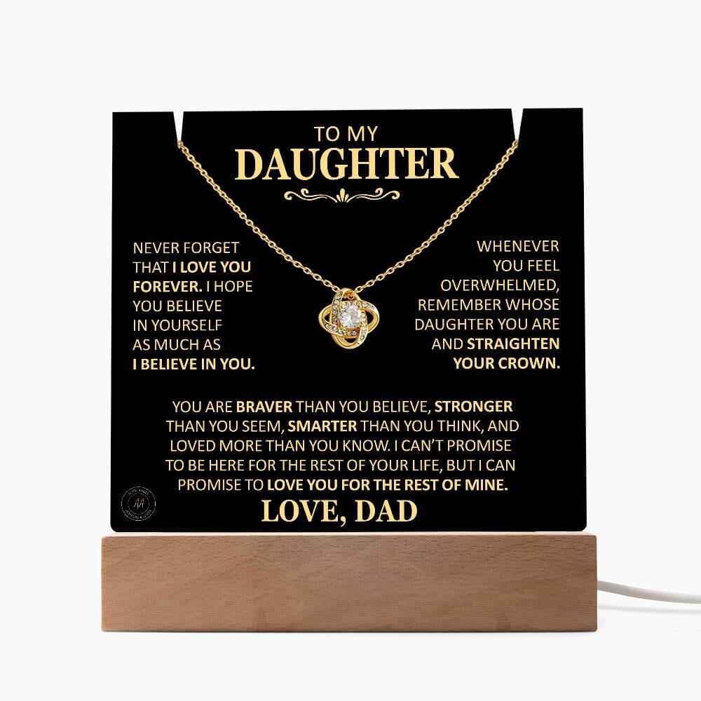 Beautiful Gift for Daughter From Dad "Never Forget That I Love You" Acrylic Plaque Jewelry
