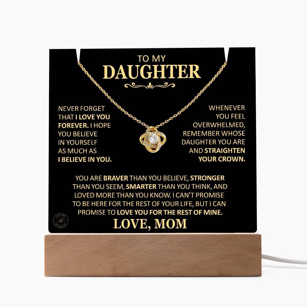Beautiful Gift for Daughter From Mom "Never Forget That I Love You" Acrylic Plaque Jewelry