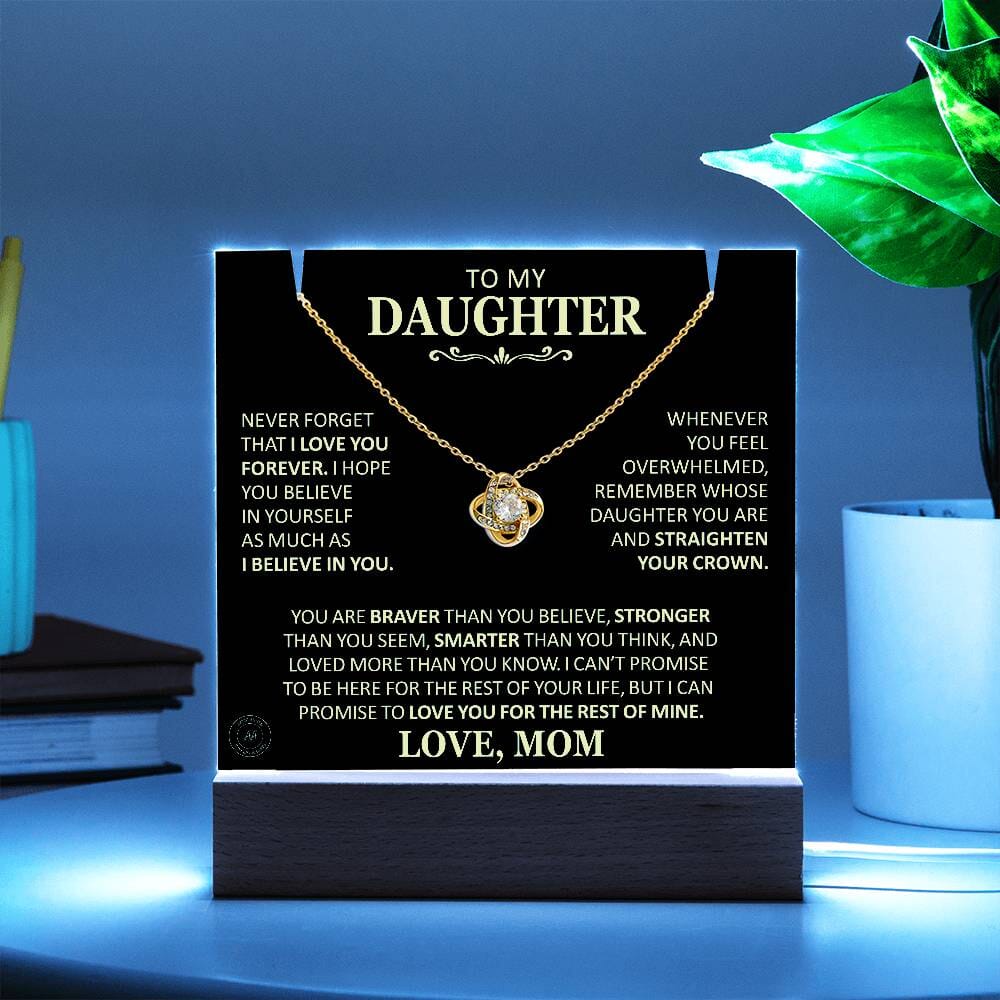 Beautiful Gift for Daughter From Mom "Never Forget That I Love You" Acrylic Plaque Jewelry LED Corded Base 18K Yellow Gold Finish