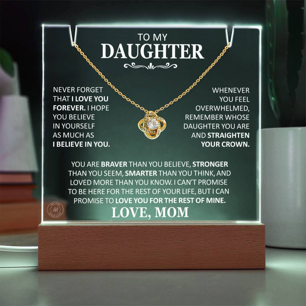 Unique Gift for Daughter From Mom "Never Forget That I Love You Forever" White Acrylic Plaque Jewelry
