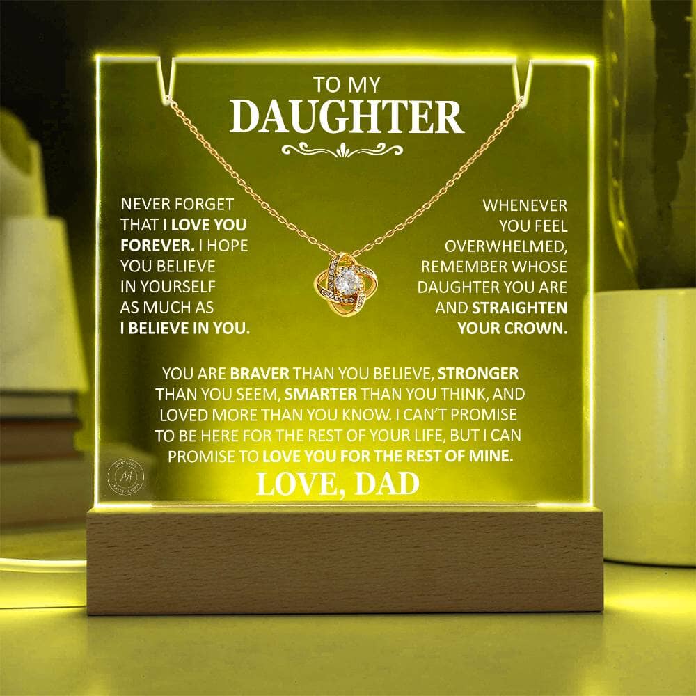 Unique Gift for Daughter From Dad "Never Forget That I Love You Forever" White Acrylic Plaque Jewelry