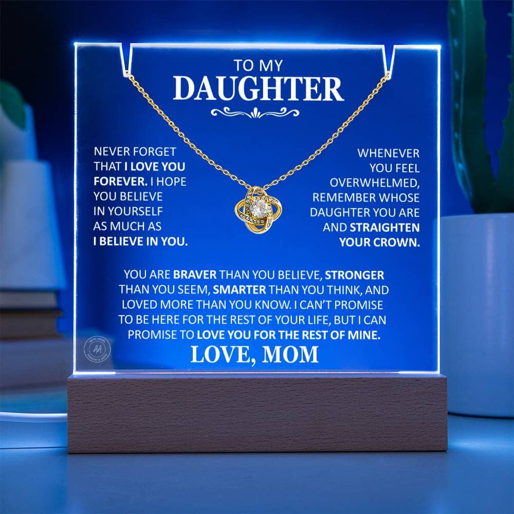 Unique Gift for Daughter From Mom "Never Forget That I Love You Forever" White Acrylic Plaque Jewelry LED Corded Base 18K Yellow Gold Finish