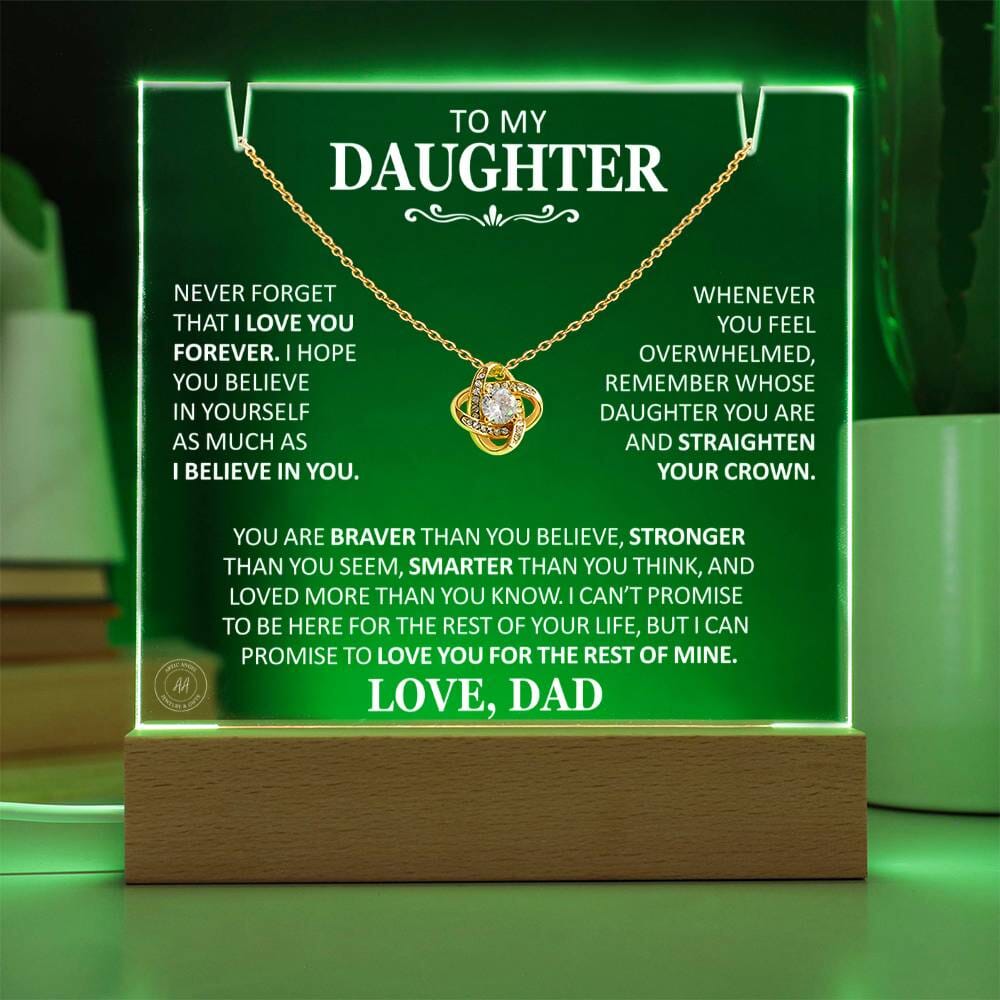 Unique Gift for Daughter From Dad "Never Forget That I Love You Forever" White Acrylic Plaque Jewelry