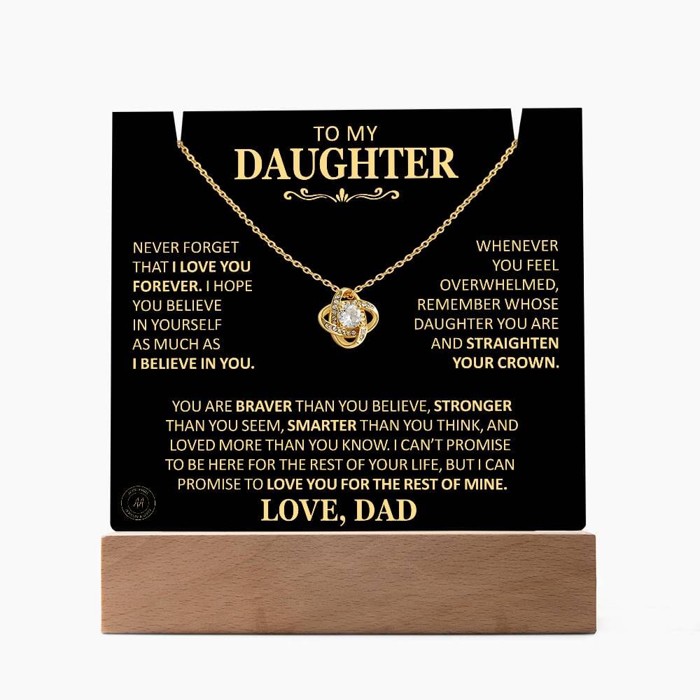 Beautiful Gift for Daughter From Dad "Never Forget That I Love You" Acrylic Plaque Jewelry