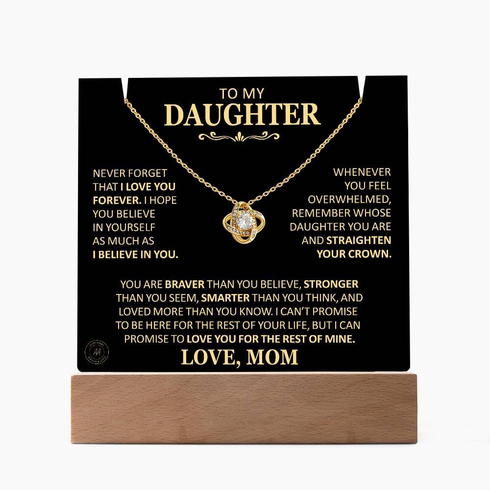 Beautiful Gift for Daughter From Mom "Never Forget That I Love You" Acrylic Plaque Jewelry