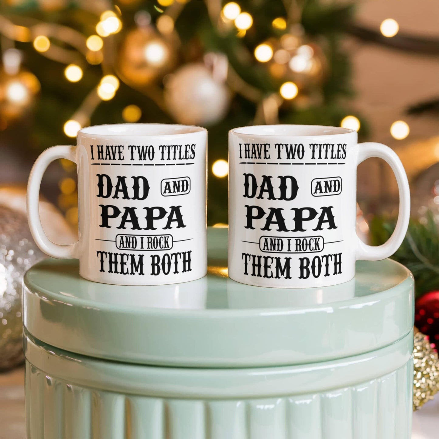 Funny Gift For Grandpa "I Have Two Titles Dad and Papa and I Rock Them Both" Coffee Mug Drinkware