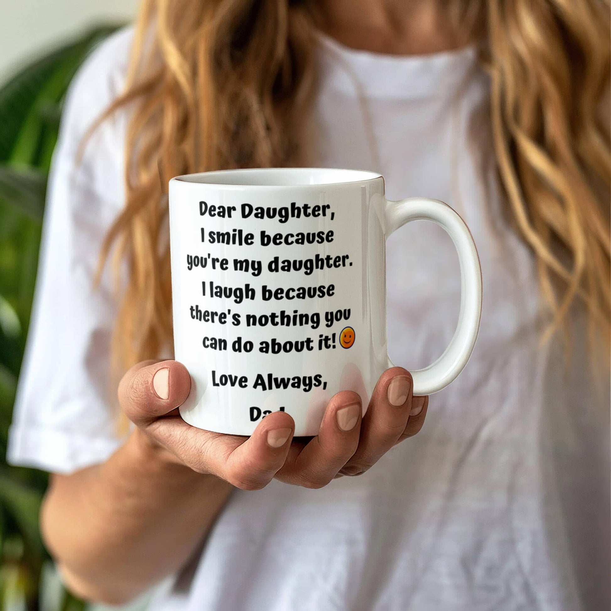 Funny Dear Daughter Gift "I Smile Because You're My Daughter.." Love Dad Mug Drinkware
