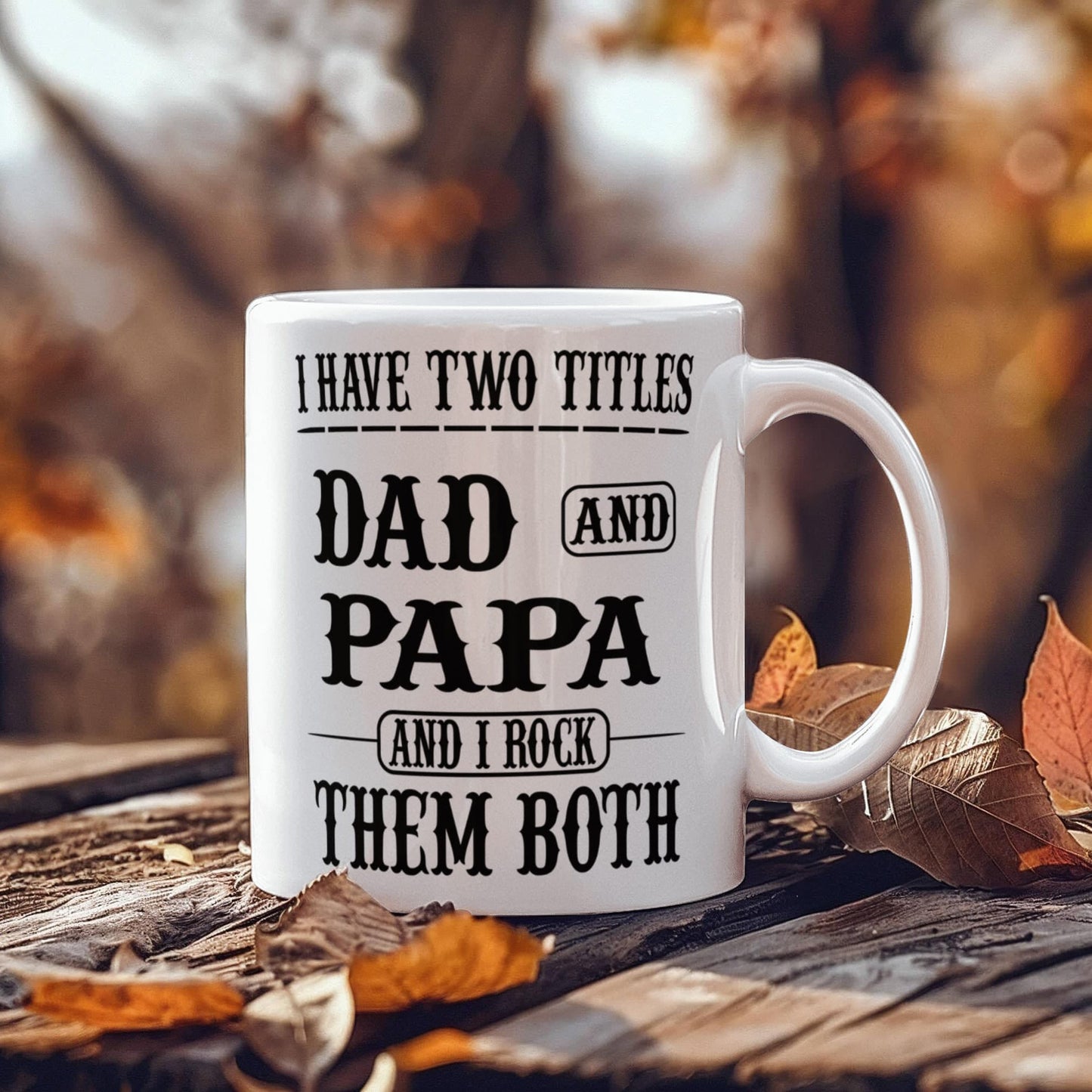 Funny Gift For Grandpa "I Have Two Titles Dad and Papa and I Rock Them Both" Coffee Mug Drinkware