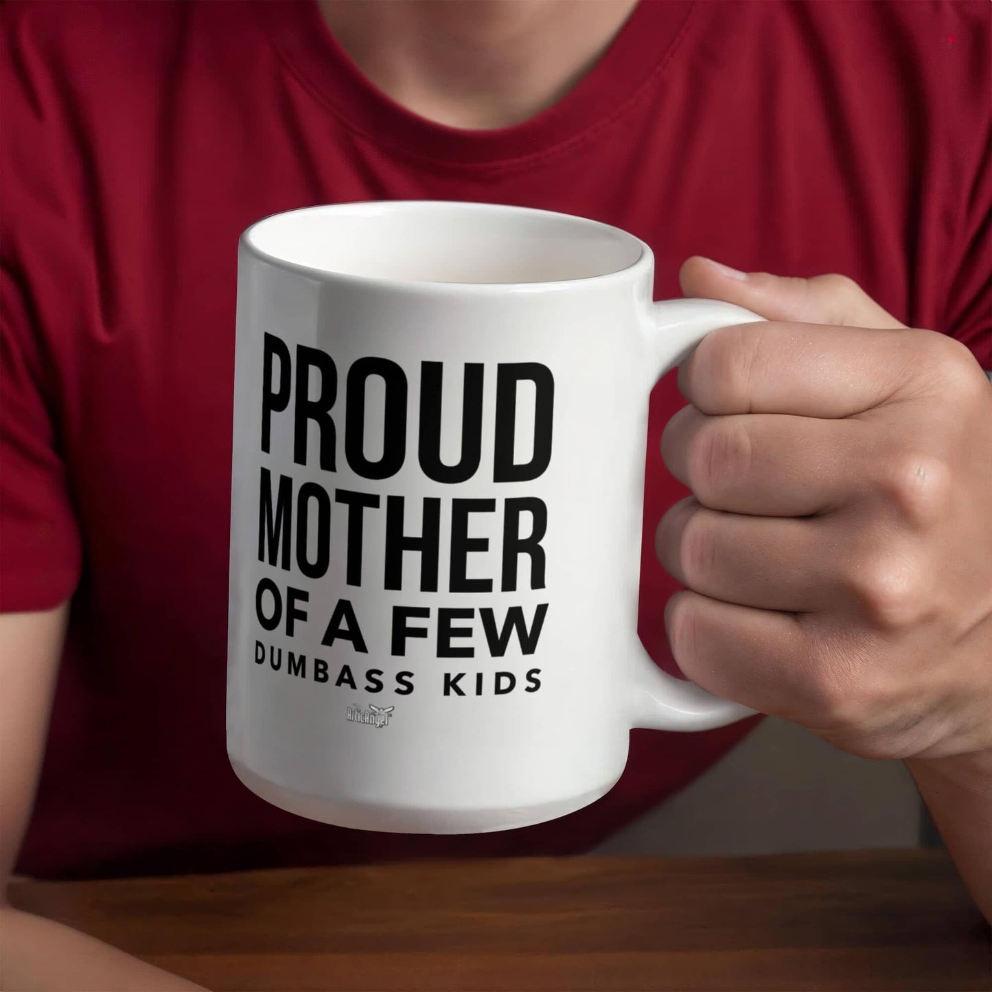 Funny Gift For Mom "Proud Mother Of A Few Dumbass Kids" Coffee Mug Drinkware
