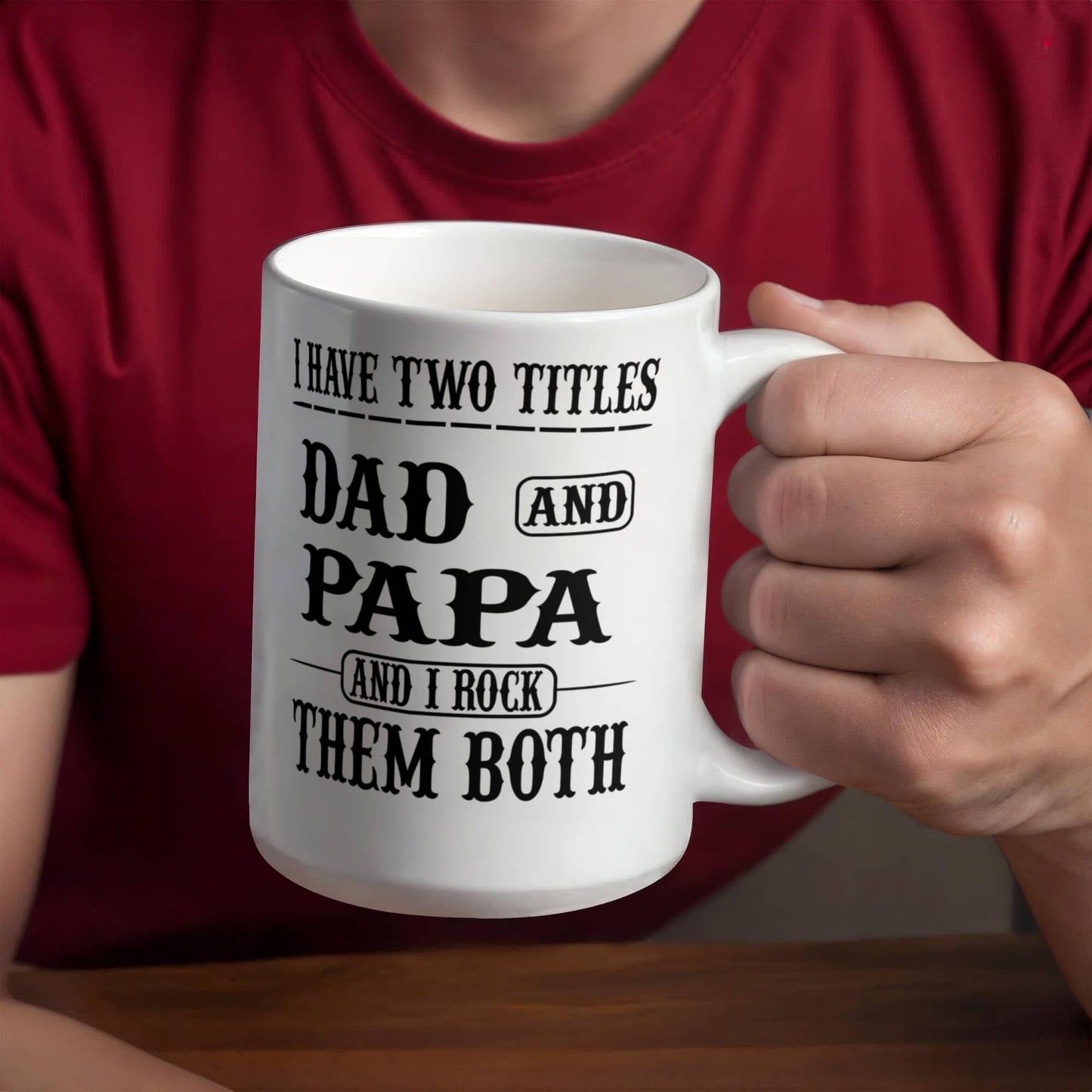 Funny Gift For Grandpa "I Have Two Titles Dad and Papa and I Rock Them Both" Coffee Mug Drinkware