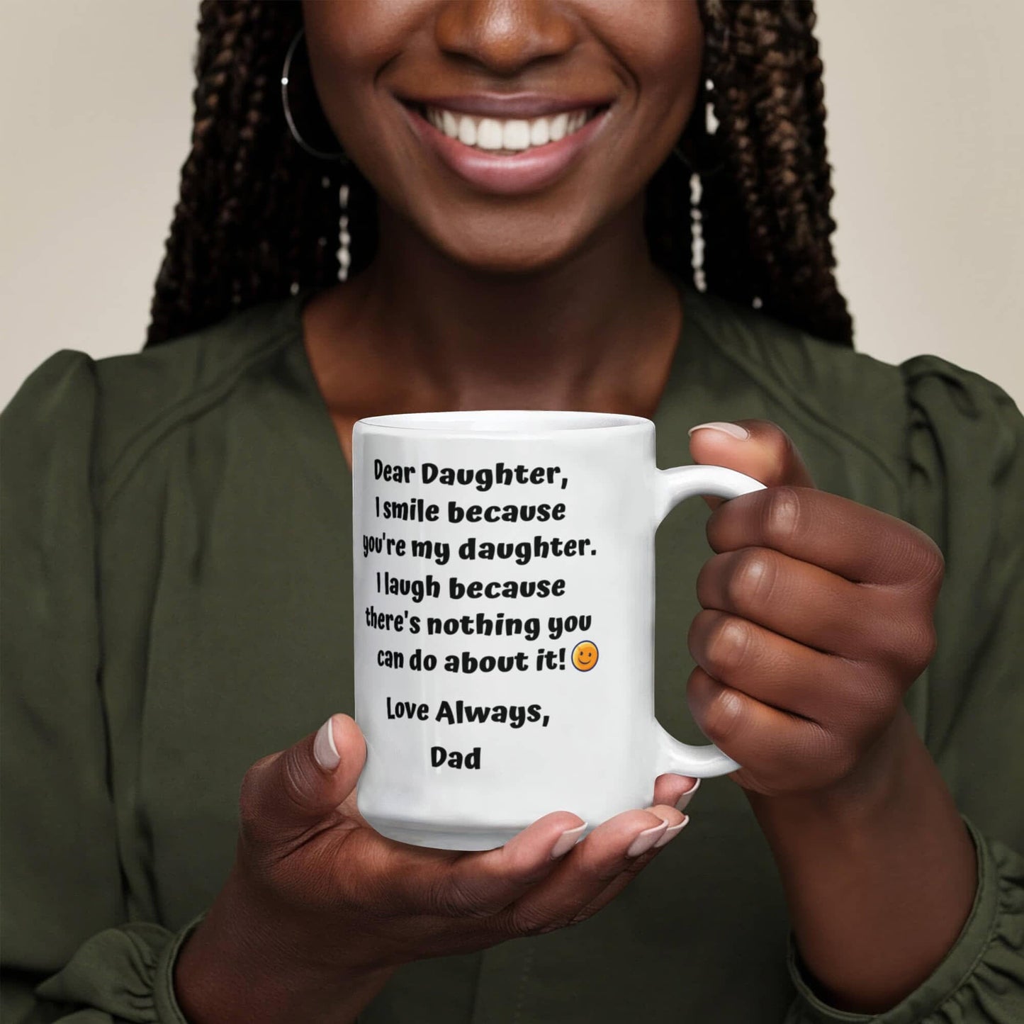 Funny Dear Daughter Gift "I Smile Because You're My Daughter.." Love Dad Mug Drinkware