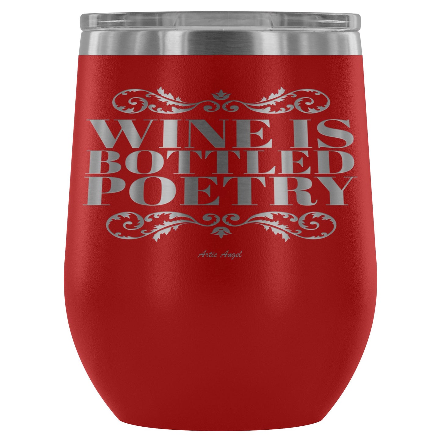 "Wine Is Bottled Poetry" - Stemless Wine Cup Wine Tumbler Red