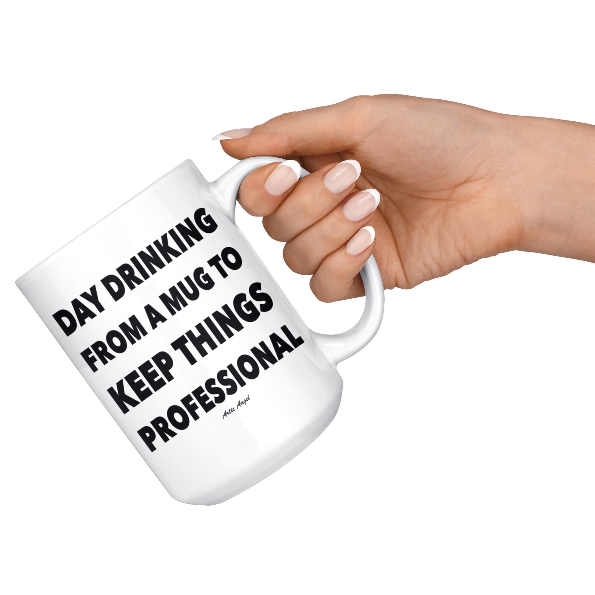 Funny "Day Drinking From A Mug To Keep Things Professional" - Coffee Mug Drinkware