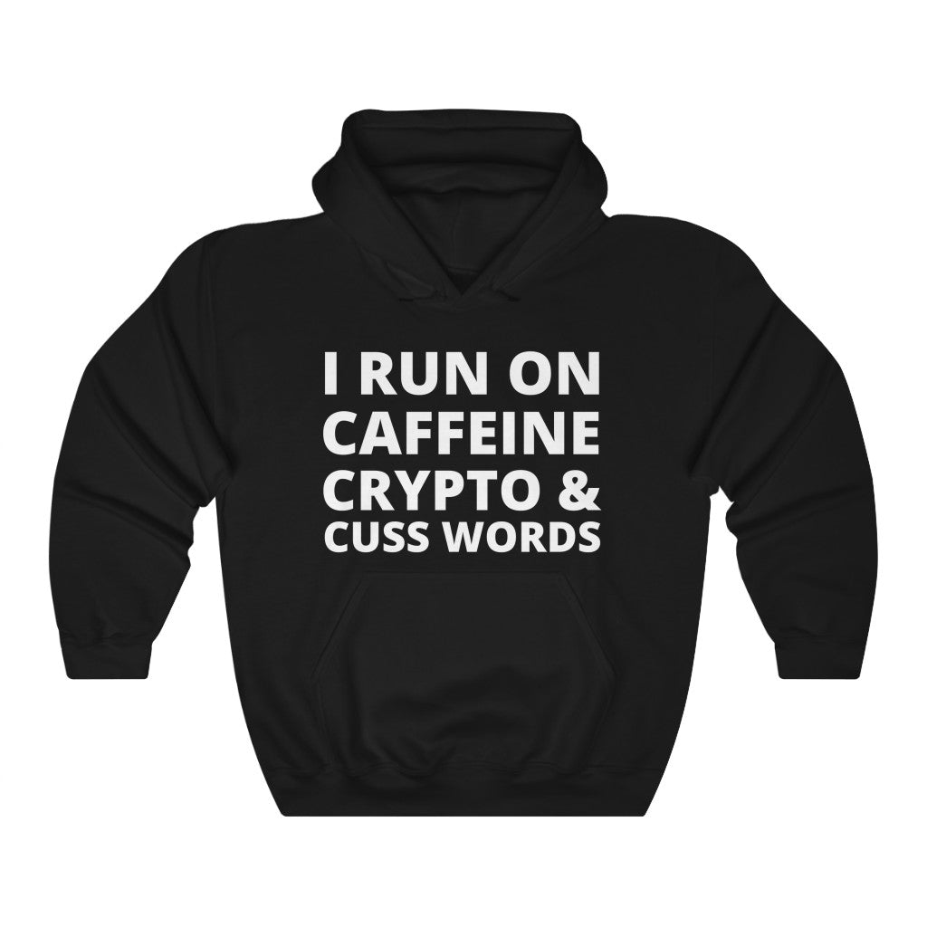 Funny "I Run On Caffeine, Crypto, and Cuss Words" Hoodie Hoodie Black L