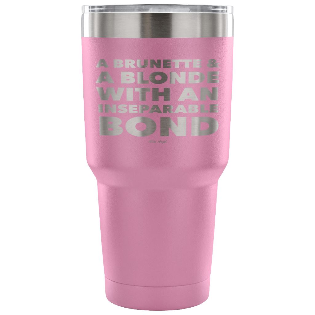 "A Brunette & A Blonde With An Inseparable Bond" - Stainless Steel Tumbler Tumblers 30 Ounce Vacuum Tumbler - Light Purple 