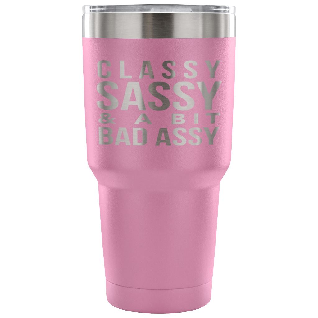 "Classy, Sassy, And A Bit Bad Assy" Stainless Steel Tumbler Tumblers 30 Ounce Vacuum Tumbler - Light Purple
