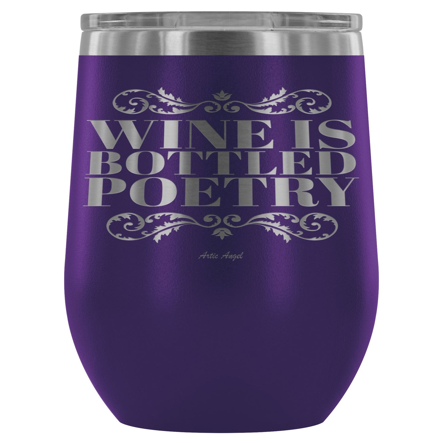 "Wine Is Bottled Poetry" - Stemless Wine Cup Wine Tumbler Purple
