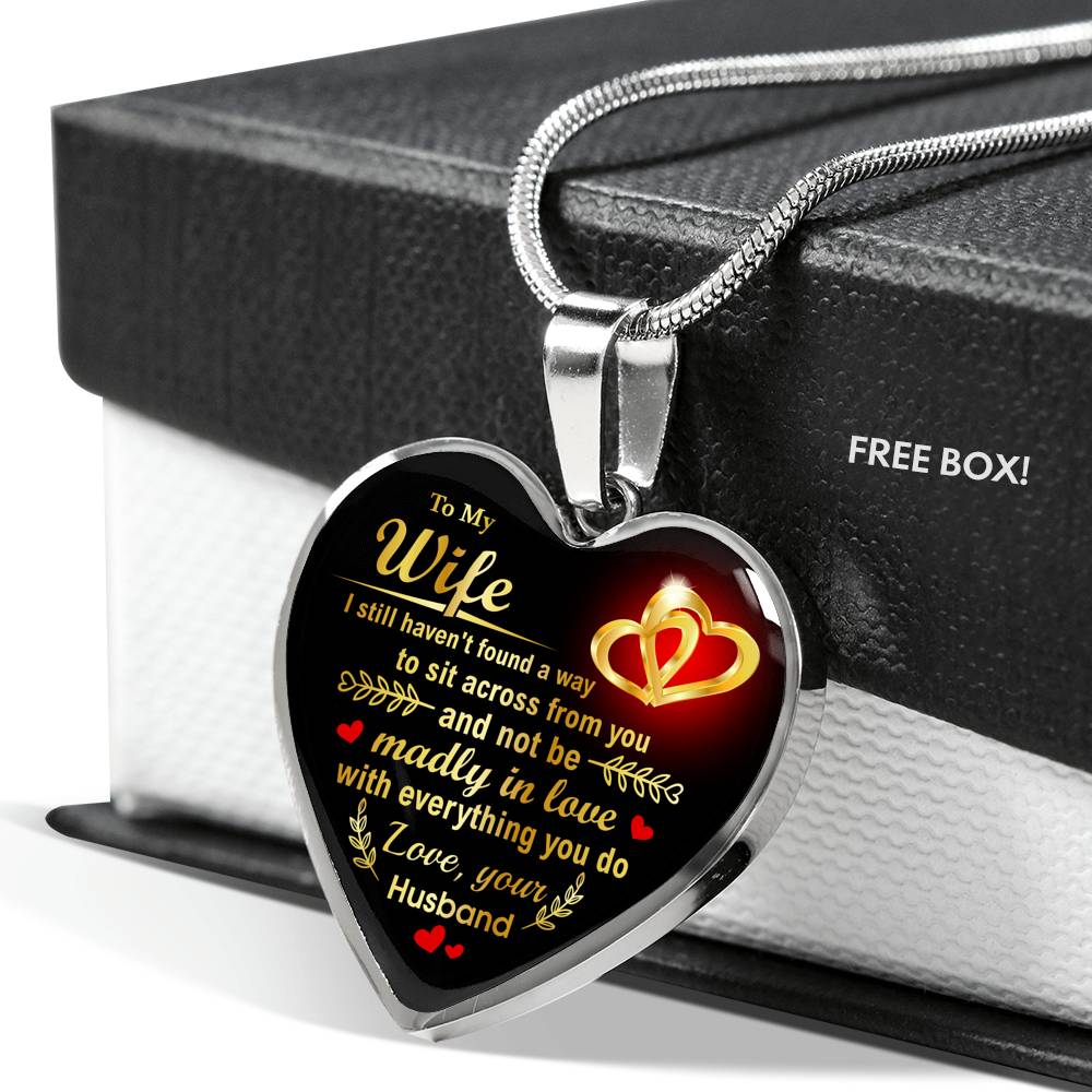 "To My Wife - Madly In Love With Everything You Do" - Heart Necklace Gift For Wife Jewelry