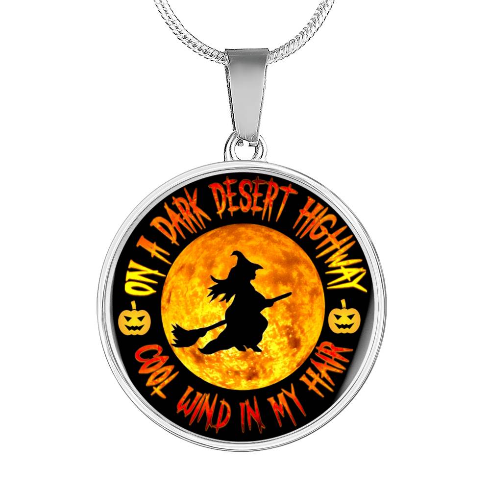 "On A Dark Desert Highway, Cool Wind In My Hair" Halloween Necklace Jewelry