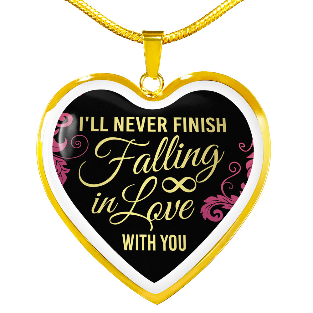 Beautiful "I'll Never Finish Falling In Love With You" Heart Shaped Necklace Jewelry Luxury Necklace (Gold) No