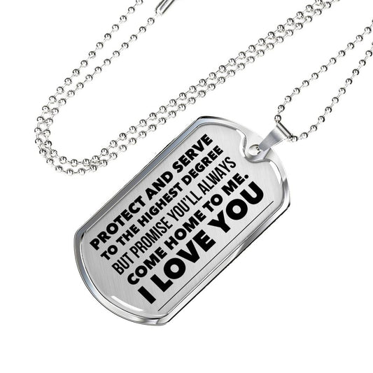 "Protect And Serve To The Highest Degree" Dog Tag Necklace Jewelry