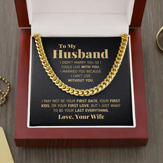 Gift for Husband - "Last Everything" Chain Necklace Jewelry Cuban Link Chain (14K Gold Over Stainless Steel)