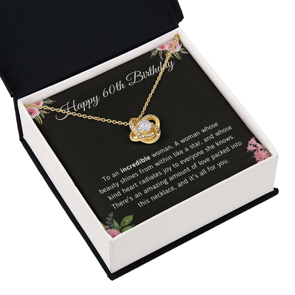 Beautiful "Happy 60th Birthday To An Incredible Woman" Knot Necklace Jewelry