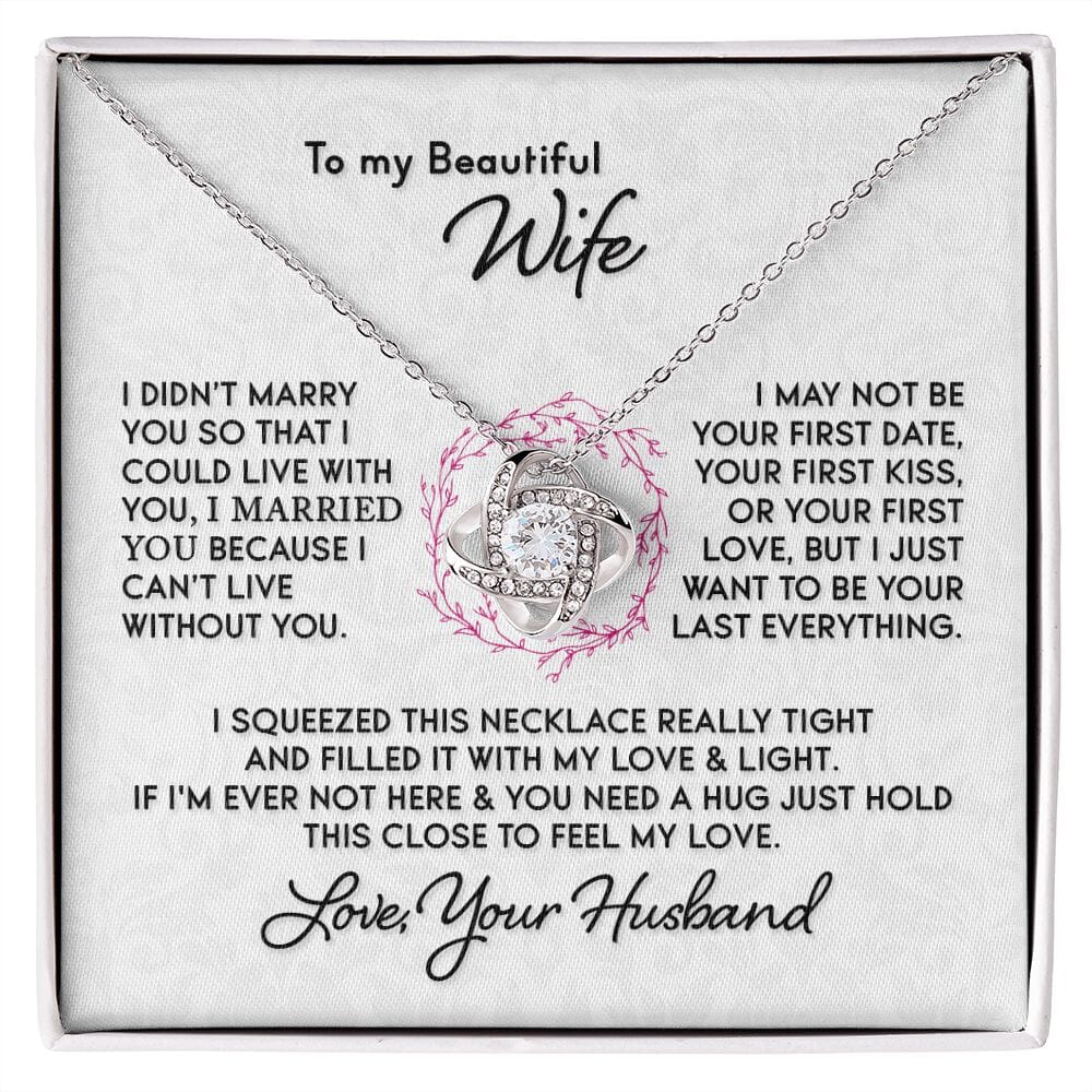 Beautiful Gift for Wife "I Can't Live Without You" Knot Necklace Jewelry